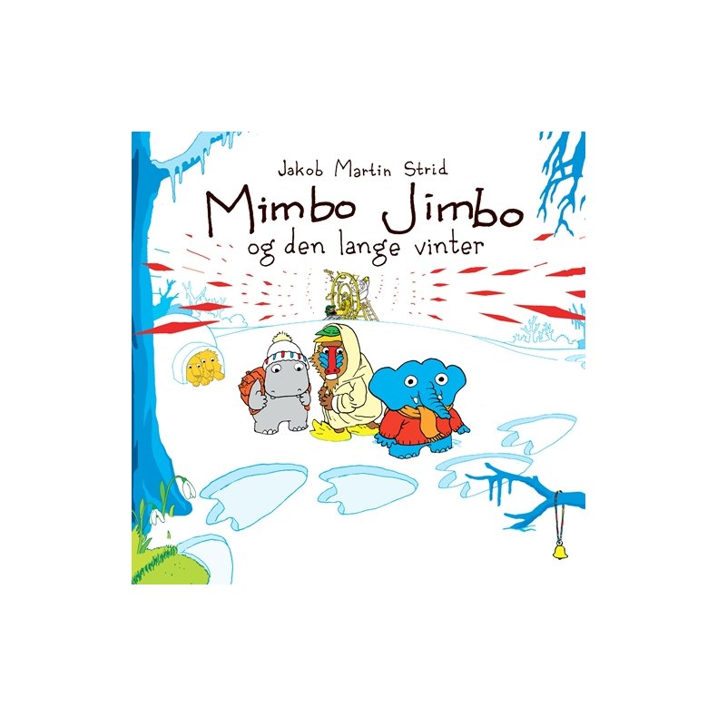 Jakob Martin Strid, Mimbo Jimbo og den lange vinter