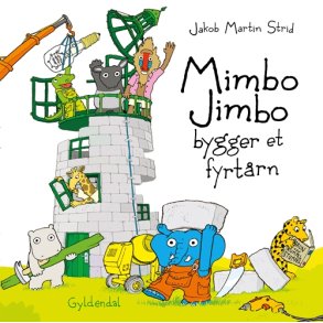 Jakob Martin Strid, Mimbo Jimbo bygger et fyrt�rn