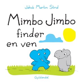 Jakob Martin Strid, Mimbo Jimbo finder en ven