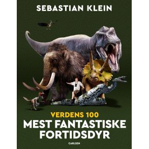 Sebastian Klein, Verdens 100 mest fantastiske fortidsdyr
