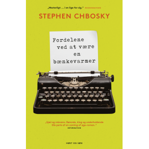 Stephen Chbosky, Fordelene ved at v�re en b�nkevarmer