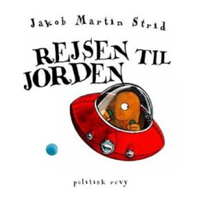 Jakob Martin Strid, Rejsen til jorden