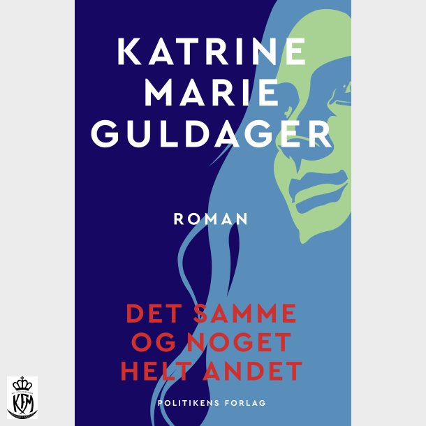 Katrine Marie Guldager, Det samme og noget helt andet 