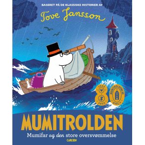 Tove Jansson, Mumitrolden: Mumifar og den store oversvmmelse
