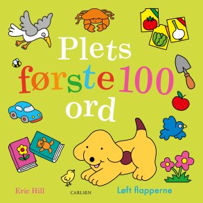Eric Hill, Plets frste 100 ord