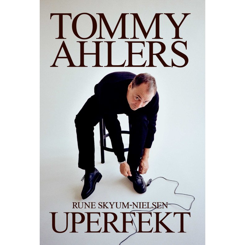 Rune Skyum-Nielsen og Tommy Ahlers, Tommy Ahlers - Uperfekt