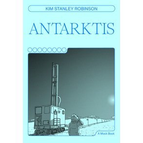 Kim Stanley Robinson, Antarktis