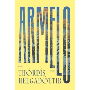 Thrds Helgadttir, Armelo
