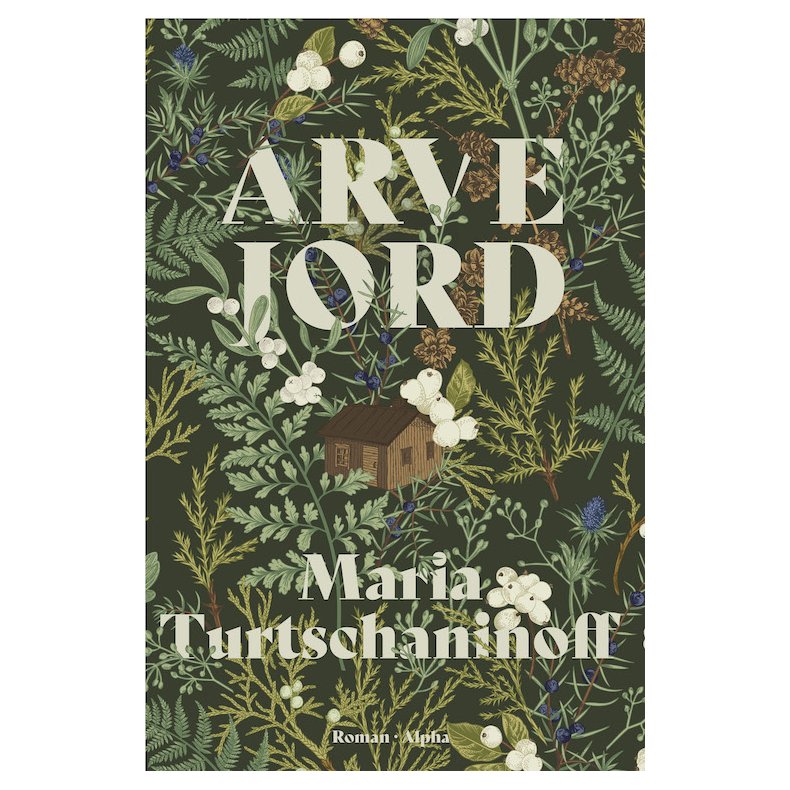 Maria Turtschaninoff, Arvejord