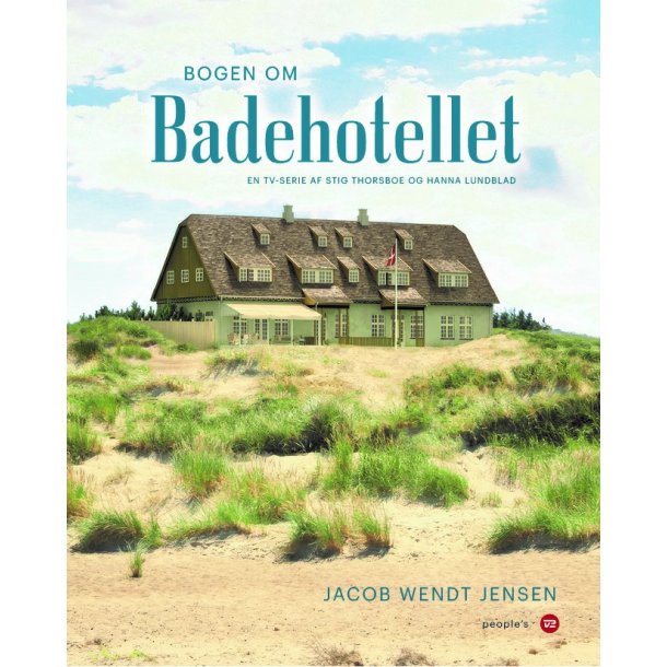 Jacob Wendt Jensen, Bogen om Badehotellet