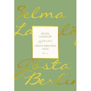 Selma Lagerlf, Gsta Berlings saga