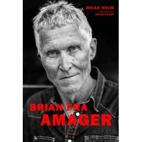 Brian Holm og Jonas Nyrup, Brian fra Amager
