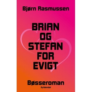 Bjrn Rasmussen, Brian og Stefan for evigt