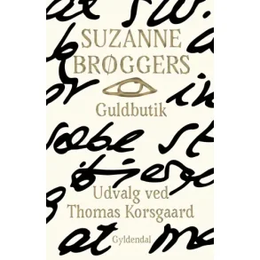 Suzanne Br�gger og Thomas Korsgaard, Suzanne Br�ggers guldbutik