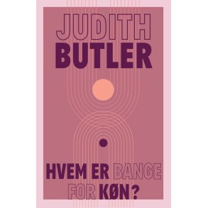 Judith Butler, Hvem er bange for kn?