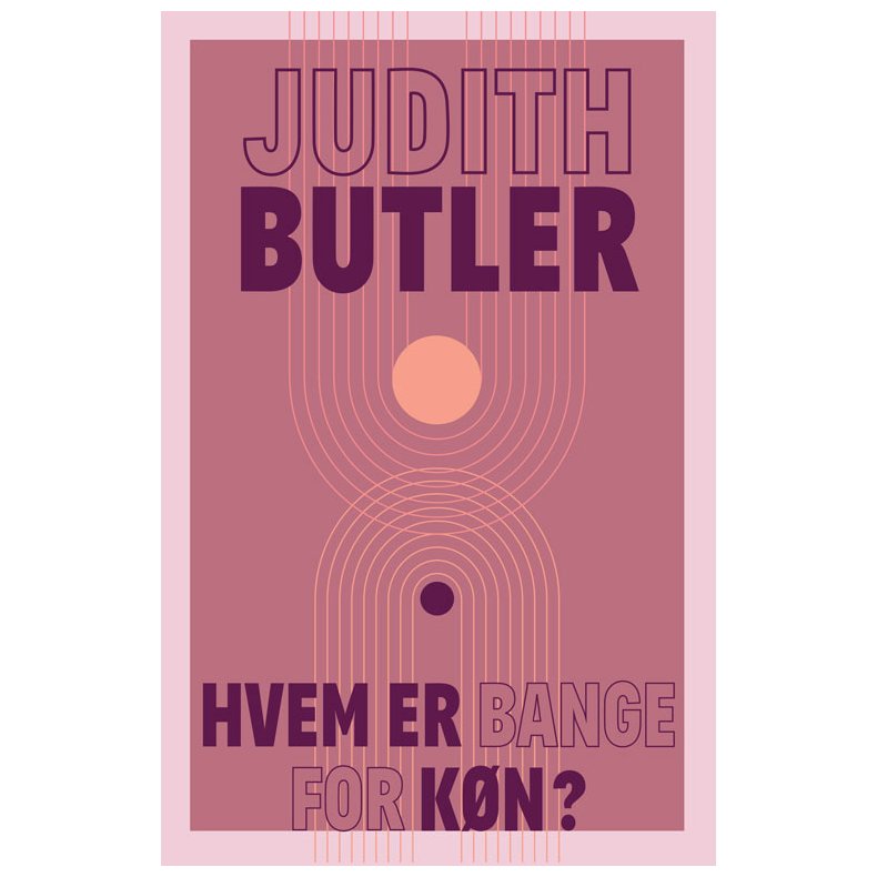 Judith Butler, Hvem er bange for kn?