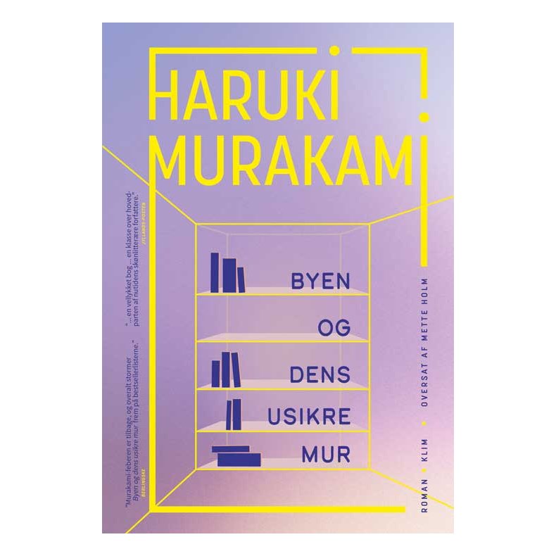 Haruki Murakami, Byen og dens usikre mur