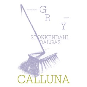 Gry Stokkendahl Dalgas, Calluna