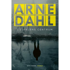 Arne Dahl, I cirklens centrum