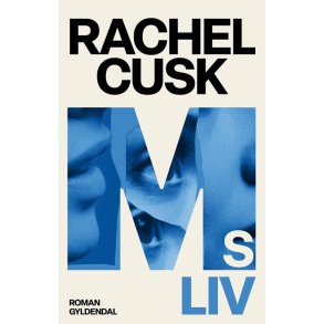 Rachel Cusk, M's liv