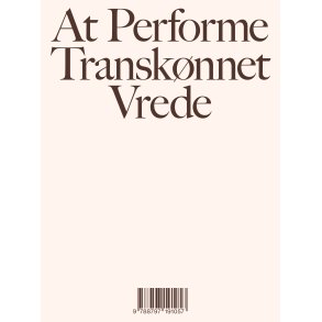 Gry Stokkendahl Dalgas, At performe transknnet vrede