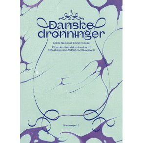 Emma Paaske og Cecilie Nielsen, Danske dronninger