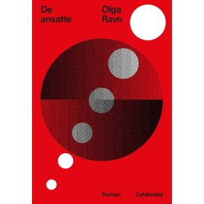 Olga Ravn, De ansatte