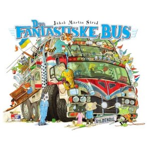 Jakob Martin Strid, Den fantastiske bus 