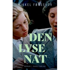 Mikkel Fnsskov, Den lyse nat