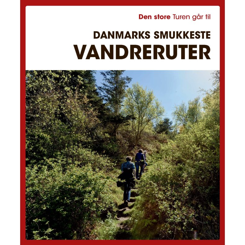 Gunhild Riske, Den store Turen gr til Danmarks smukkeste vandreruter