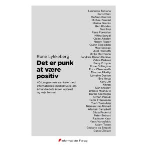 Rune Lykkeberg Det er punk at vre positiv - 40 Langsomme samtaler med internationale intellektuelle