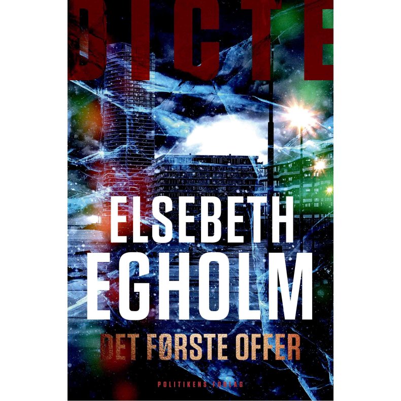 Elsebeth Egholm, Det frste offer