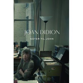 Joan Didion, Noter til John
