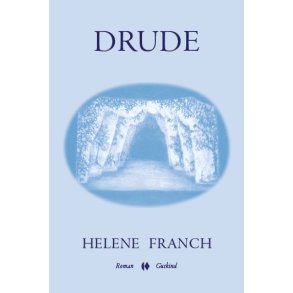 Helene Franch, Drude
