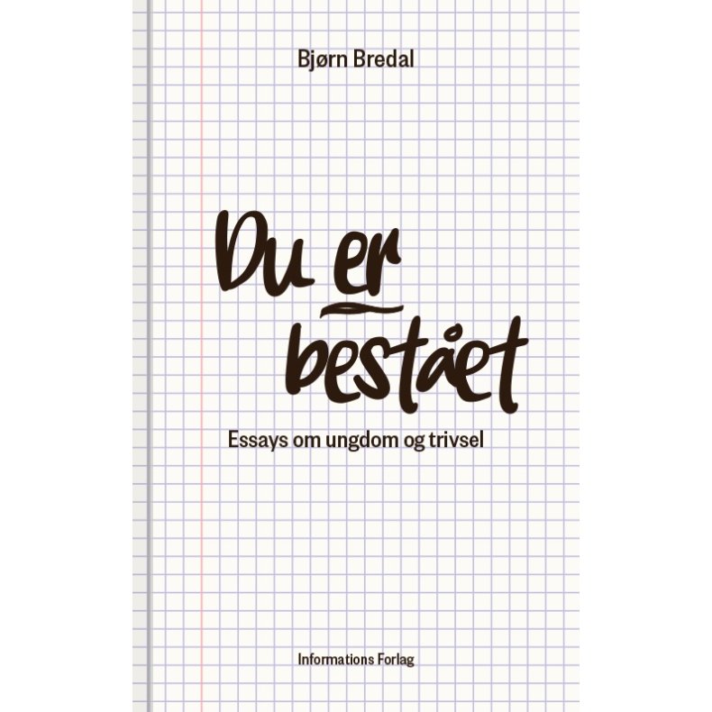 Bjrn Bredal, Du er bestet - Essays om ungdom og trivsel