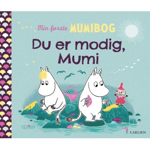 Tove Jansson, Min frste Mumibog - Du er modig, Mumi