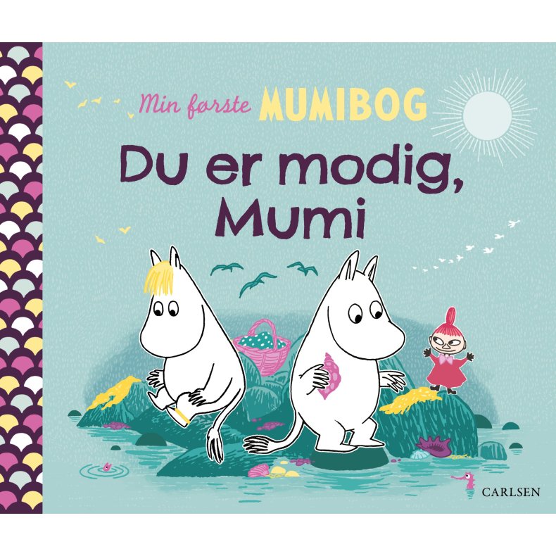 Tove Jansson, Min frste Mumibog - Du er modig, Mumi