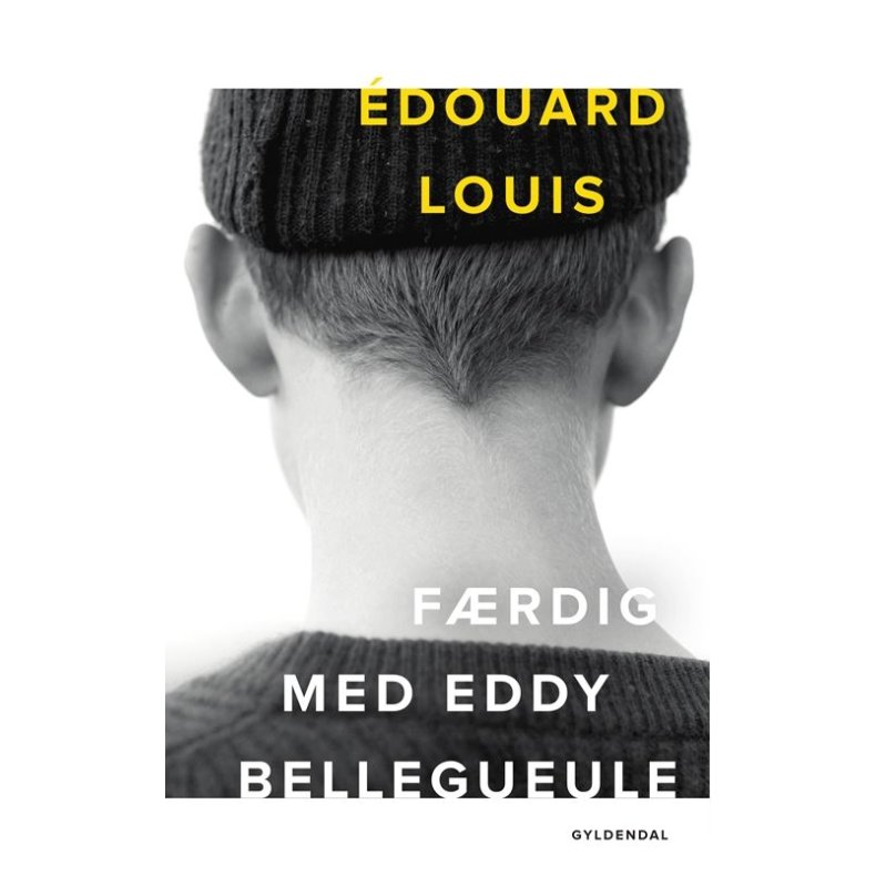 Edouard Louis, Frdig med Eddy Bellegueule