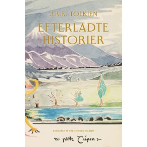 J.R.R. Tolkien, Efterladte historier