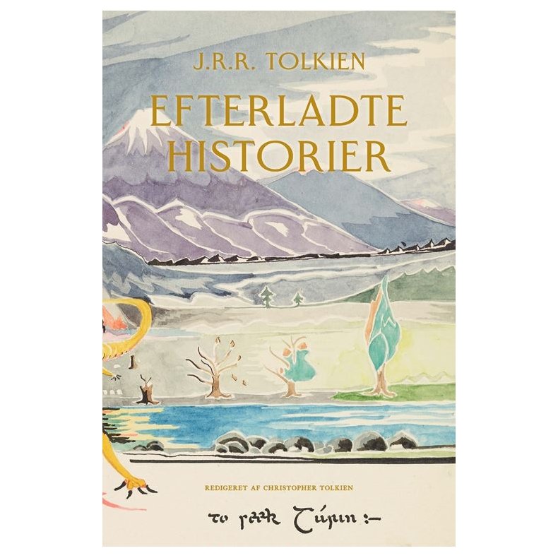 J.R.R. Tolkien, Efterladte historier