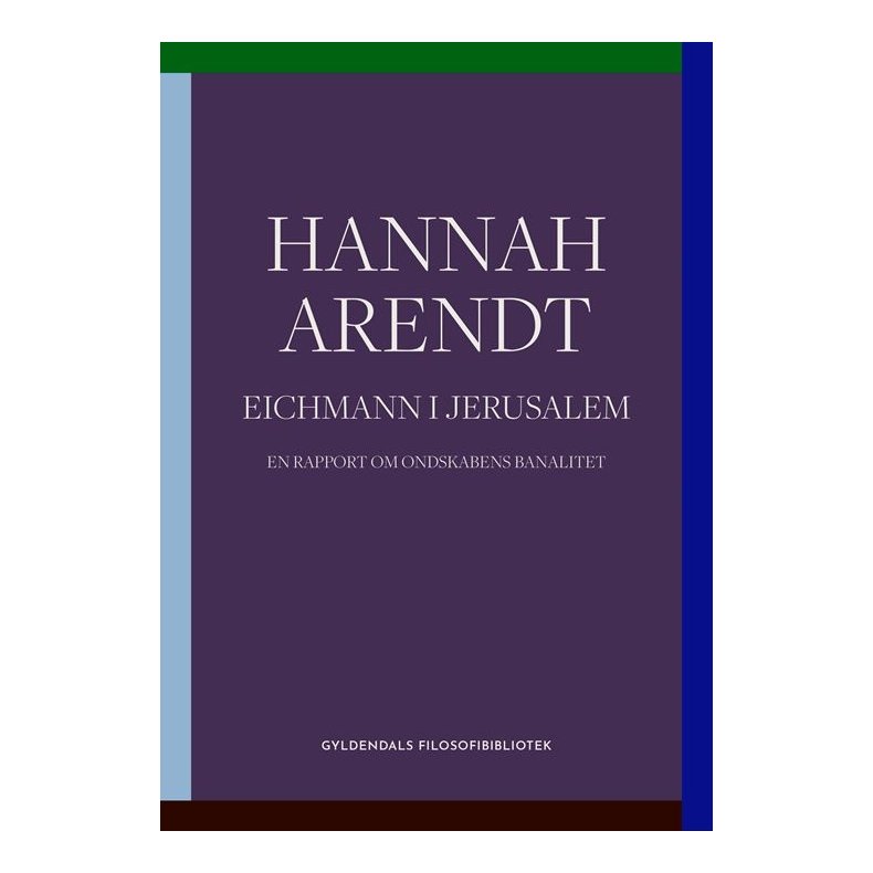 Hannah Arendt, Eichmann i Jerusalem
