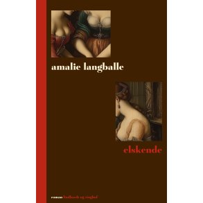 Amalie Langballe, Elskende