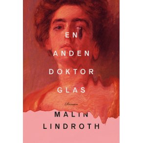 Malin Lindroth, En anden doktor Glas