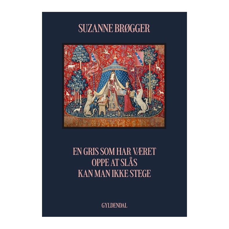 Suzanne Brgger, En gris som har vret oppe at sls kan man ikke stege