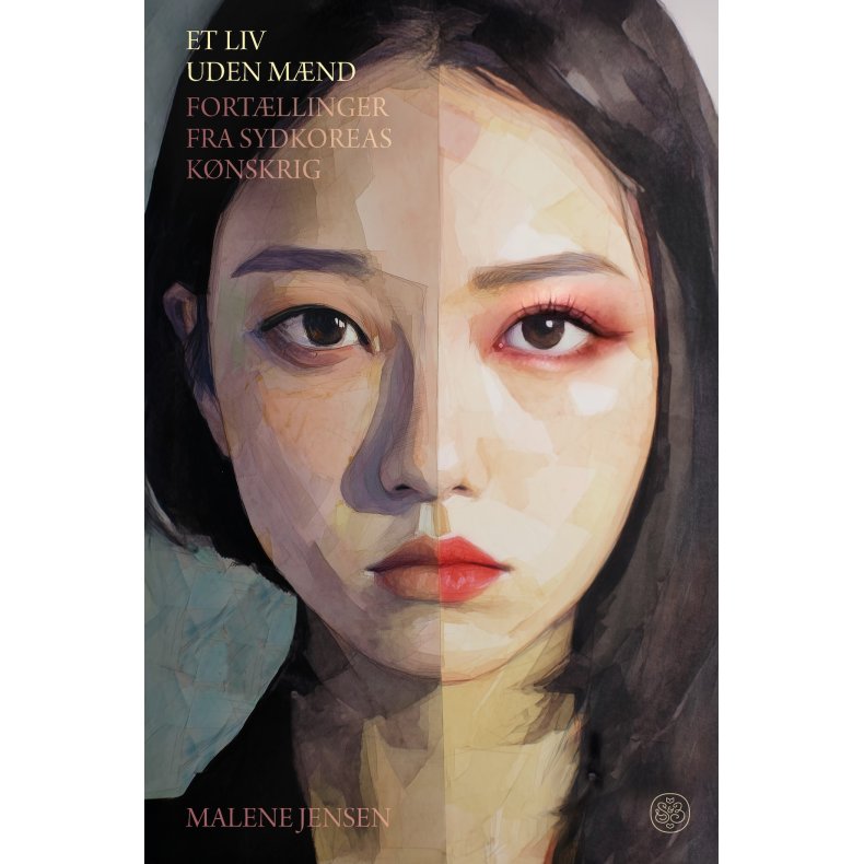 Malene Jensen, Et liv uden m�nd - Fort�llinger fra Sydkoreas k�nskrig