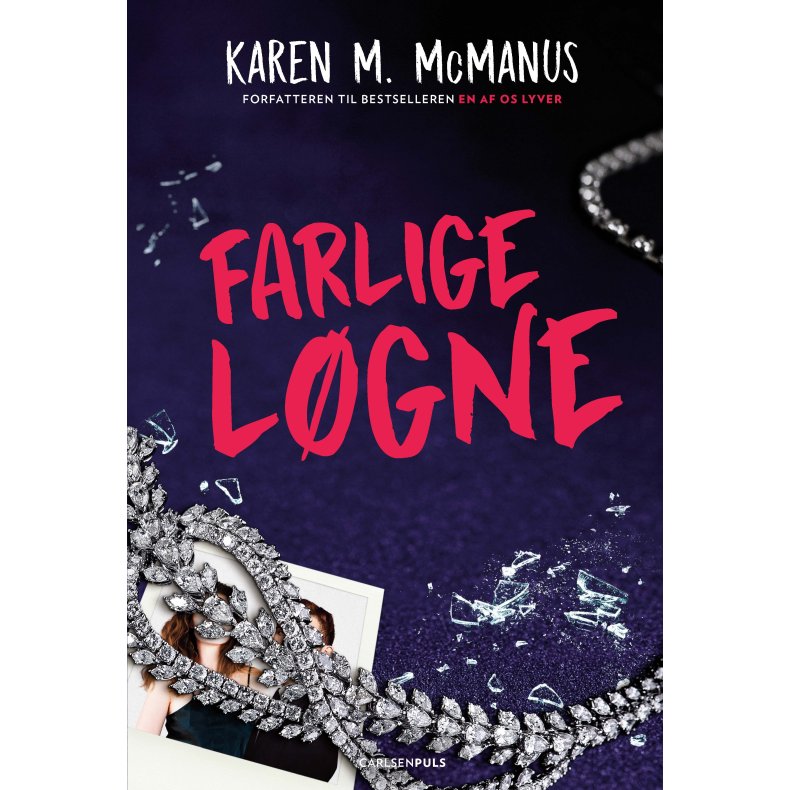 Karen M. McManus, Farlige lgne