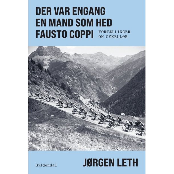 Jørgen Leth, Der var engang en mand som hed Fausto Coppi - Fortællinger om cykelløb