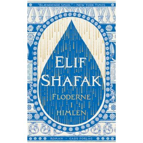 Elif Shafak, Floderne i himlen