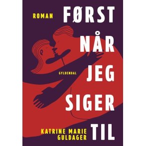 Katrine Marie Guldager, Frst nr jeg siger til