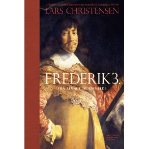 Lars Christensen, Frederik 3. - Fra afmagt til enevlde